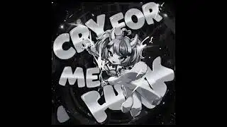 CRY FOR ME FUNK Over (Slowed)
