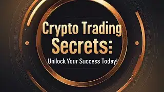Crypto Trading Secrets: Unlock Your Success Today!