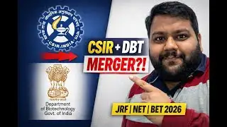 CSIR–DBT Merger Explained 🔥 December Update | JRF, NET & BET 2026 Impact
