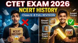 CTET EXAM 2026 | NCERT History Class 6-8 Full Revision | Ancient to Modern India $Traps + MCQ class🔥