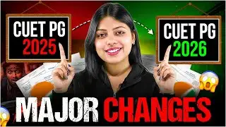 CUET PG 2025 vs CUET PG 2026 | Major Changes Explained | What’s New This Year?
