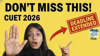 CUET UG 2026 Form Filling Deadline EXTENDED 😱 | Last Date, Correction Window & Full Details