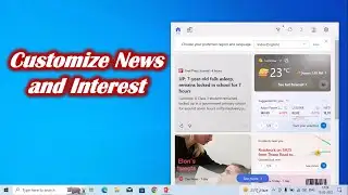 Customize News and Interest in Windows 10