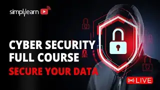 🔥Cyber Security Full Course | 🔴LIVE | Cybersecurity Course Training For Beginners 2026 | Simplilearn