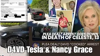 D4VD David PICKS up TESLA where Celeste Rivas was found | Nancy Grace SAYS PLEA DEAL & ARREST D4VD