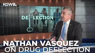 DA Nathan Vasquez talks changes to Multnomah County drug deflection program | Live interview