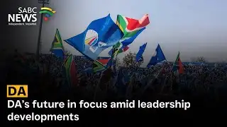 DA’s future in focus amid leadership developments