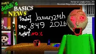 Daily Baldi’s Basics News: Day 849