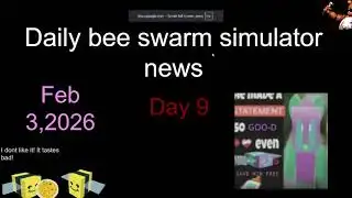 Daily bee swarm sim news (DAY 9)