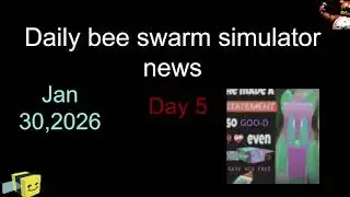 Daily bee swarm simulator news (DAY 5 redo)