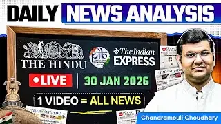 Daily Current Affairs for UPSC | 30 JAN 2026 — Important News & Analysis | Unacademy UPSC