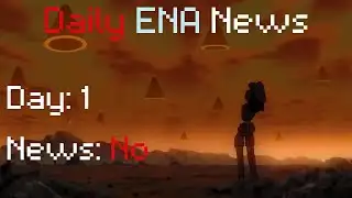 Daily ENA News: Day 1