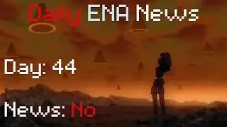 Daily ENA News: Day 44