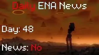 Daily ENA News: Day 48
