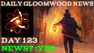 Daily Gloomwood News - 123 (Ft. Nucleus) (Christmas Constable, New gun)