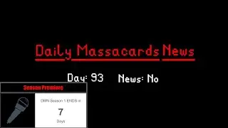 Daily Massacards News - Day #93