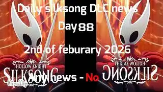 Daily silksong DLC news Day 88