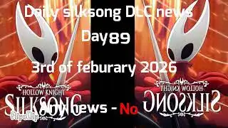 Daily silksong DLC news Day 89