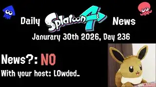 Daily Splatoon 4 News | Day 236