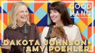 Dakota Johnson | Good Hang with Amy Poehler