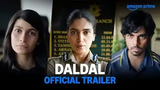 Daldal - Official Trailer | Prime Video India