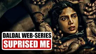 Daldal Web-Series Honest Review | Crime, Power & Raw Reality