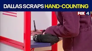 Dallas County scraps plan to hand count primary ballots