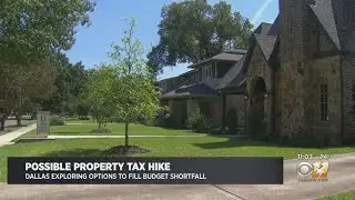 Dallas Exploring Possible Property Tax Hike To Offset Budget Shortfall