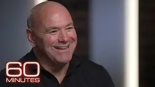 Dana White: The 60 Minutes Interview