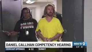 Daniel Callihan competency hearing scheduled for Friday