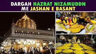 DARGAH HAZRAT NIZAMUDDIN ME JASHAN-E-BASANT