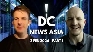 Data Centre News Asia - 2 Feb News Part 1