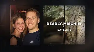 Dateline Episode Trailer: Deadly Mischief | Dateline NBC