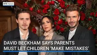David Beckham says parents must let children ‘make mistakes’