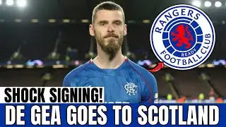 DAVID DE GEA JOINS RANGERS — WALL BETWEEN THE POSTS IS BACK! | Rangers News
