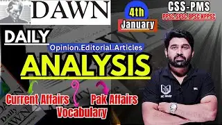 DAWN Newspaper Analysis – 4th January 2026 | Current Affairs for CSS | Most Important Topics for CSS
