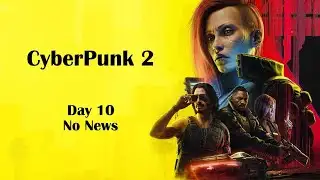 Day 10: Daily Cyberpunk 2 News