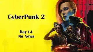 Day 14: Daily Cyberpunk 2 News