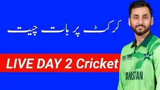 DAY 2 LIVE Cricket Discussion Today | Match Analysis, Predictions & Breaking News 🔥