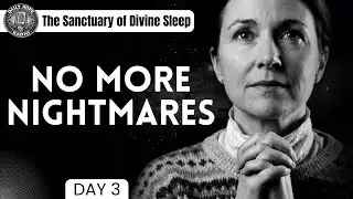 📻 Day 3: Stop Nightmares Tonight (Night Prayer Campaign)