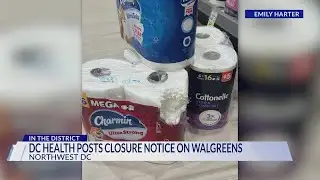 DC Health posts food closure notice on Walgreens