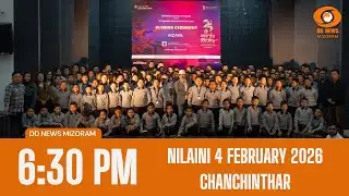 DD News Mizoram Chanchinthar | 4 February 2026 | 6:30 PM