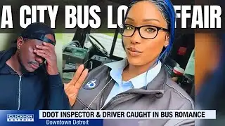 DDOT inspector, driver caught in bus romance in Detroit | Reaction