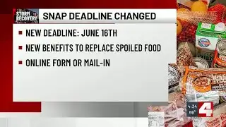 Deadline to replace food purchased with SNAP Benefits extended