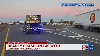 Deadly crash closes I-40 in Wilson County