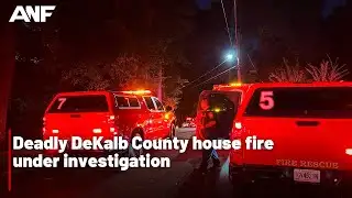Deadly DeKalb County house fire under investigation