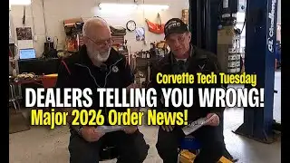 DEALERS WRONG ON DCT SERVICE & 2026 CORVETTE ORDER END DATES ANNOUNCED!