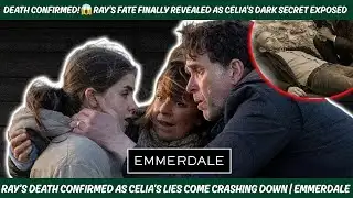 DEATH CONFIRMED! Ray & Celia Exposed! | Emmerdale