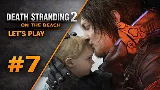 Death Stranding 2: On the Beach - Part 7