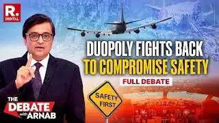Debate With Arnab: Is Airline Duopoly Leading To Compromise With Passenger Safety?